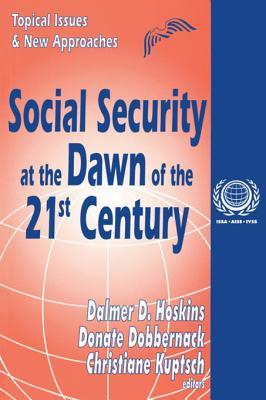 Social Security at the Dawn of the 21st Century: Topical Issues and New Approaches