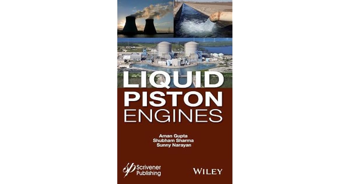 Liquid Piston Engines by Aman Gupta