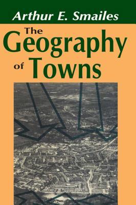 The Geography of Towns (Kindle Edition)