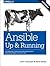 Ansible: Up and Running: Automating Configuration Management and Deployment the Easy Way