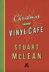 Christmas at the Vinyl Cafe by Stuart McLean