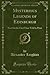 Mysterious Legends of Edinburgh: Now for the First Time Told in Print (Classic Reprint)