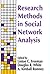 Research Methods in Social Network Analysis