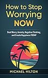 How to Stop Worry...