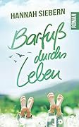 Barfuß durchs Leben (Barfußreihe 5)