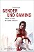 Gender Und Gaming: Frauen Im Fokus Der Games-Industrie