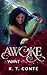 Awoke (Want #1)