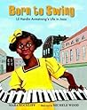 Born to Swing by Mara Rockliff