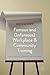 Famous and (Infamous) Workplace and Community Training: A Social History of Training and Development