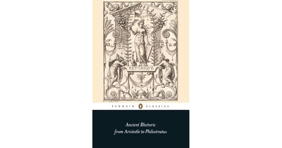 Ancient Rhetoric: From Aristotle to Philostratus by Thomas Habinek