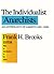 The Individualist Anarchist...