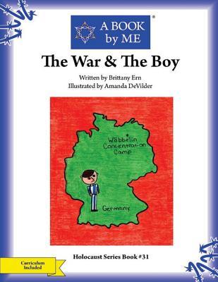 The War & The Boy (A Book by Me)