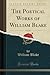 The Poetical Works of William Blake, Vol. 2 of 2
