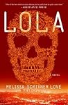 Lola: A Novel
