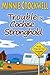 Trouble in Cochise Stronghold (Will Travel for Trouble Series Book 8)