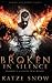 Broken in Silence (Demons and Wolves #1)