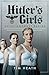 Hitler's Girls: Doves Amongst Eagles