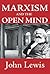 Marxism and the Open Mind