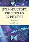 Introductory Principles in Physics Introductory Principles in Physics