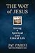 The Way of Jesus: Living a ...