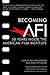Becoming AFI: 50 Years Inside the American Film Institute