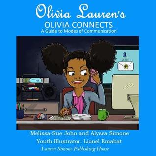Olivia Connects: A Guide to Modes of Communication (Olivia Lauren's)
