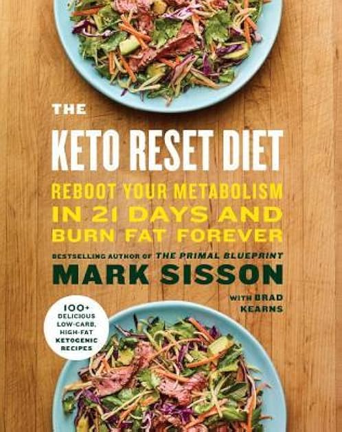 The Keto Reset Diet: Reboot Your Metabolism in 21 Days and Burn Fat Forever