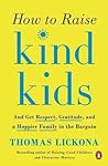 How to Raise Kind...