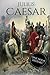 Julius Caesar: A Life From Beginning to End (Gallic Wars, Ancient Rome, Civil War, Roman Empire, Augustus Caesar, Cleopatra, Plutarch, Pompey, Suetonius) (Military Biographies)