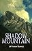 Shadow Mountain