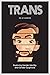 TRANS: Exploring Gender Ide...