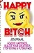 Happy Bitch Journal: Achiev...