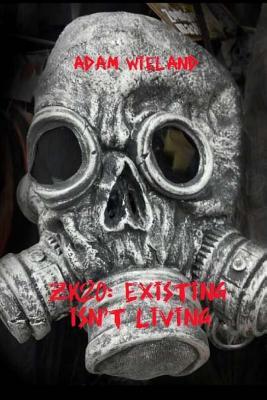 ZK20: Existing isn't Living (Volume 2)