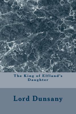 The King of Elfland's Daughter