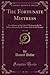 The Fortunate Mistress, Vol...