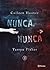 Nunca, nunca 2 (Never Never, #2)