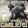 Cartwright's Cavaliers by Mark Wandrey