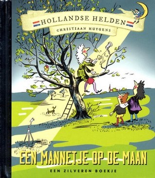Een mannetje op de maan (Hollandse helden/Een zilveren boekje)