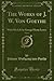 The Works of J. W. Von Goethe, Vol. 19