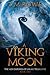 A Viking Moon  (The Adventures of Sarah Tremayne # 1)