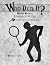Who Dun It?: Murder Mystery...