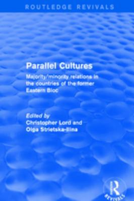Revival: Parallel Cultures (2001): Majority/Minority Relations in the Countries of the Former Eastern Bloc