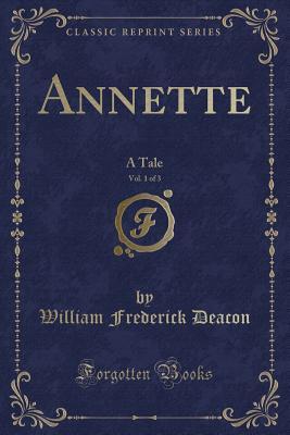 Annette, Vol. 1 of 3