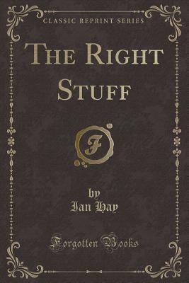 The Right Stuff (Classic Reprint)