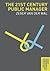 The 21st Century Public Manager by Zeger van der Wal