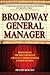 Broadway General Manager by Peter Bogyo