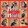 Melvin the Mouth by Katherine Blanc