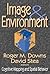 Image and Environment: Cognitive Mapping and Spatial Behavior