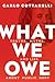 What We Owe by Carlo  Cottarelli