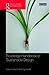 Routledge Handbook of Sustainable Design (Routledge International Handbooks)